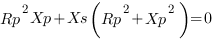 Rp^2Xp + Xs(Rp^2 + Xp^2) = 0
